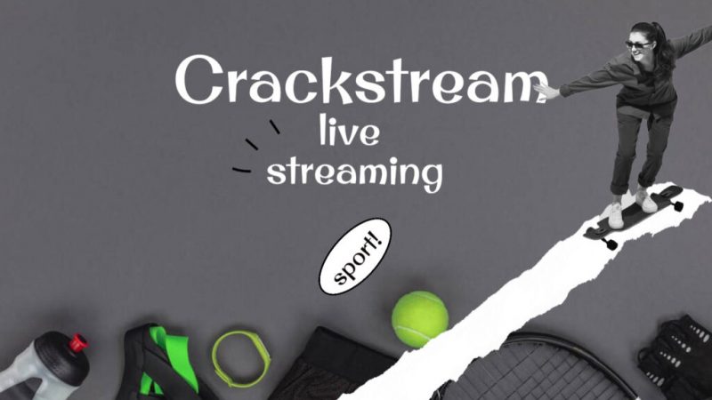 Crackstreams: Watch NBA, MMA, Live Streaming Free