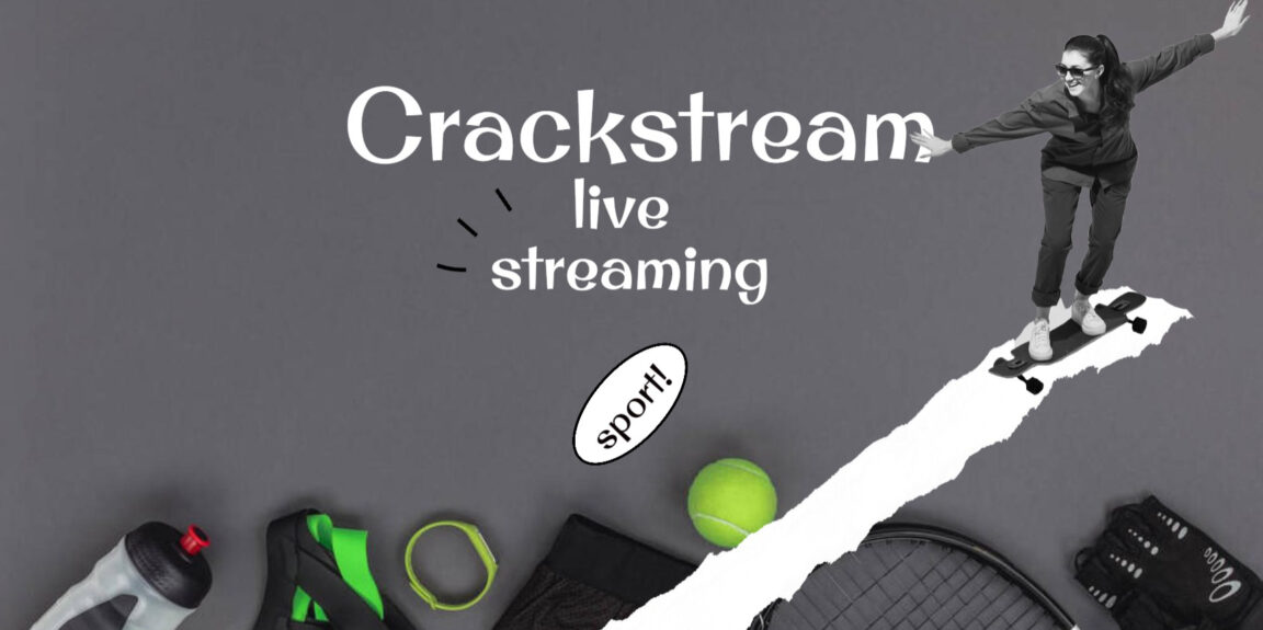 Crackstreams: Watch NBA, MMA, Live Streaming Free